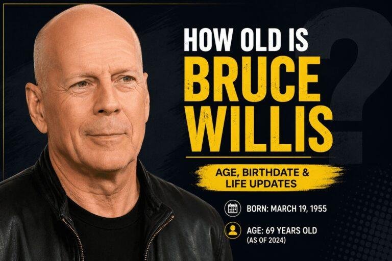 How Old Is Bruce Willis