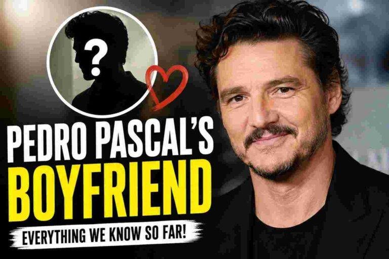 Pedro Pascal’s Boyfriend