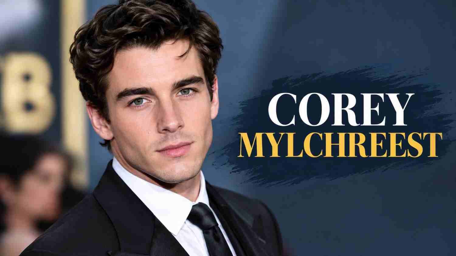 Corey Mylchreest in a black suit